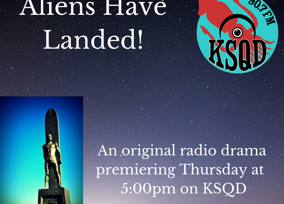 Aliens Have Landed Radio Drama
