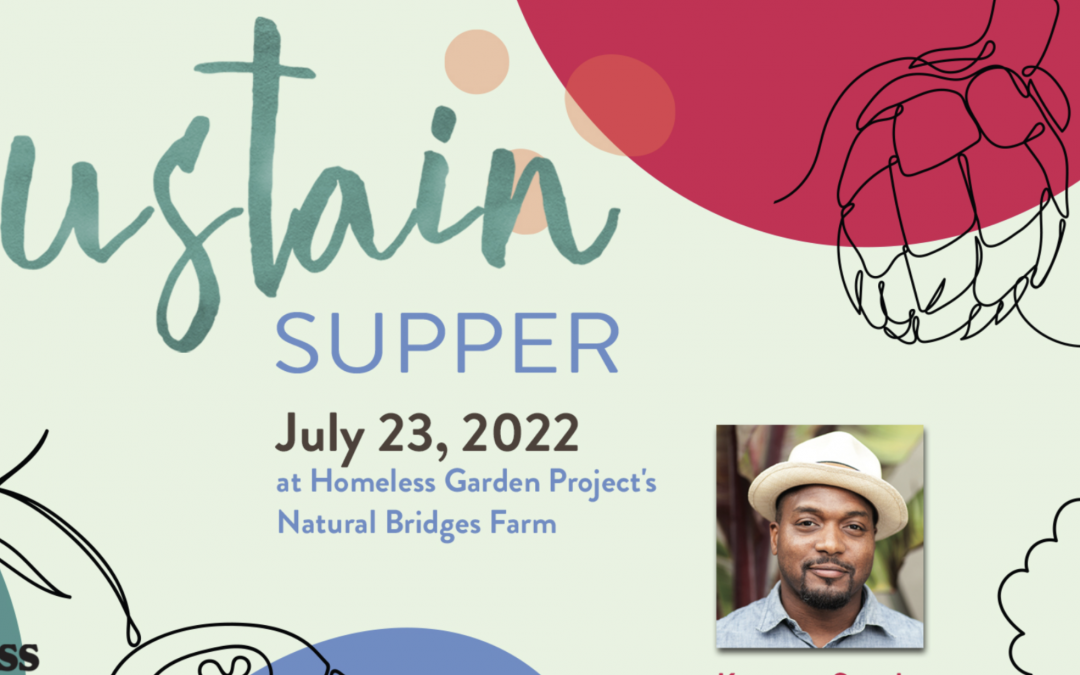 Homeless Garden Project’s Delightful Farm Dinner Fundraiser