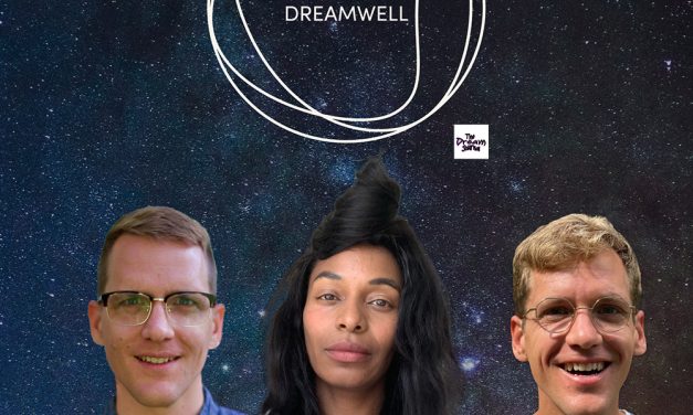 Are Dreams Real? With the DreamWell Team