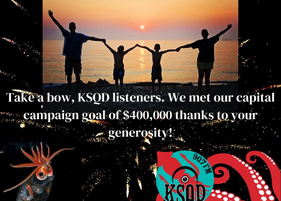 KSQD Reaches its Capital Campaign Goal