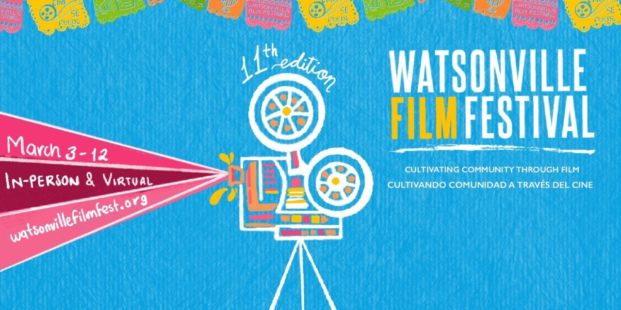11th Annual Watsonville Film Festival Kicks Off