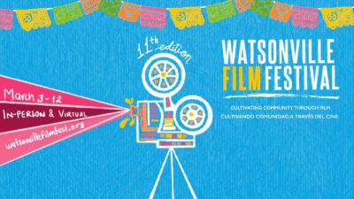 11th Annual Watsonville Film Festival Kicks Off