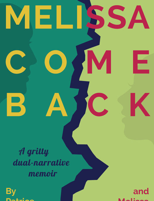 Patrice Keet and Melissa LaHommedieu share the story of foster care tragedies and triumphs in “Melissa Come Back”