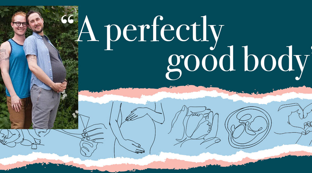 “A perfectly good body”—a conversation about transmasculine pregnancy