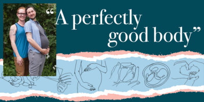 “A perfectly good body”—a conversation about transmasculine pregnancy