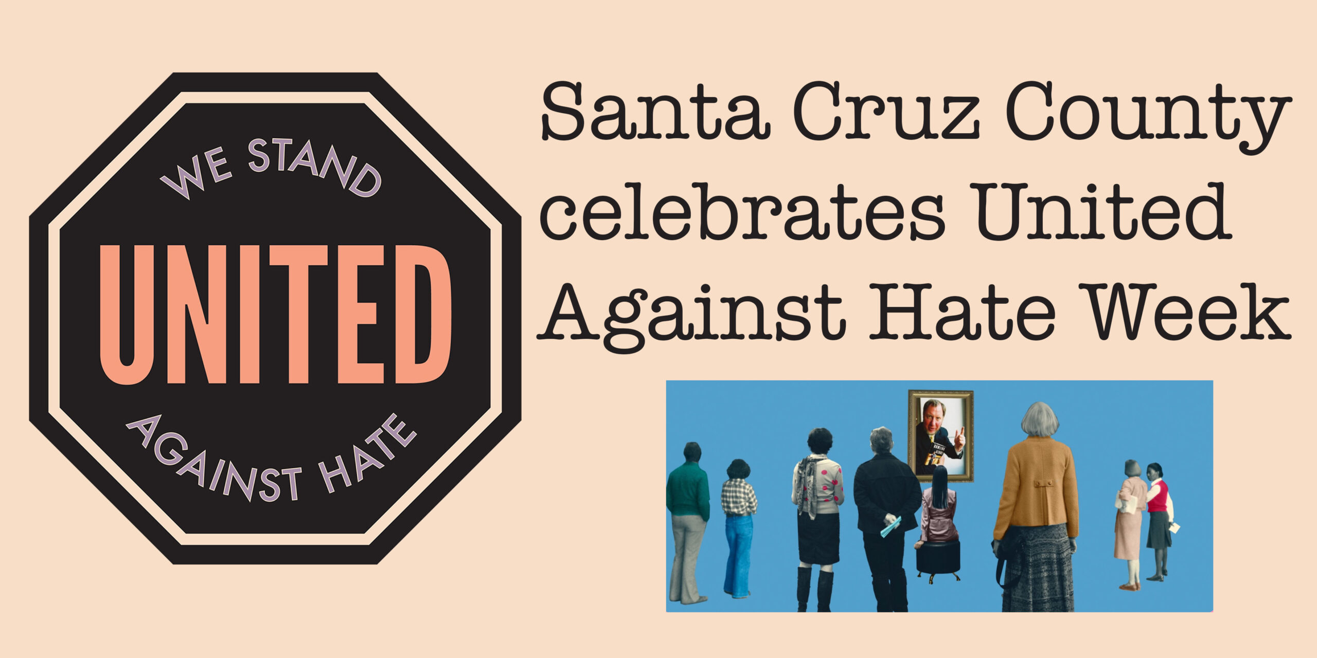 Image for display with article titled United Against Hate Week Offers Free Programs Around Santa Cruz County