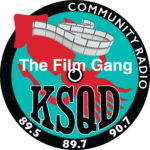 The Film Gang from KSQD