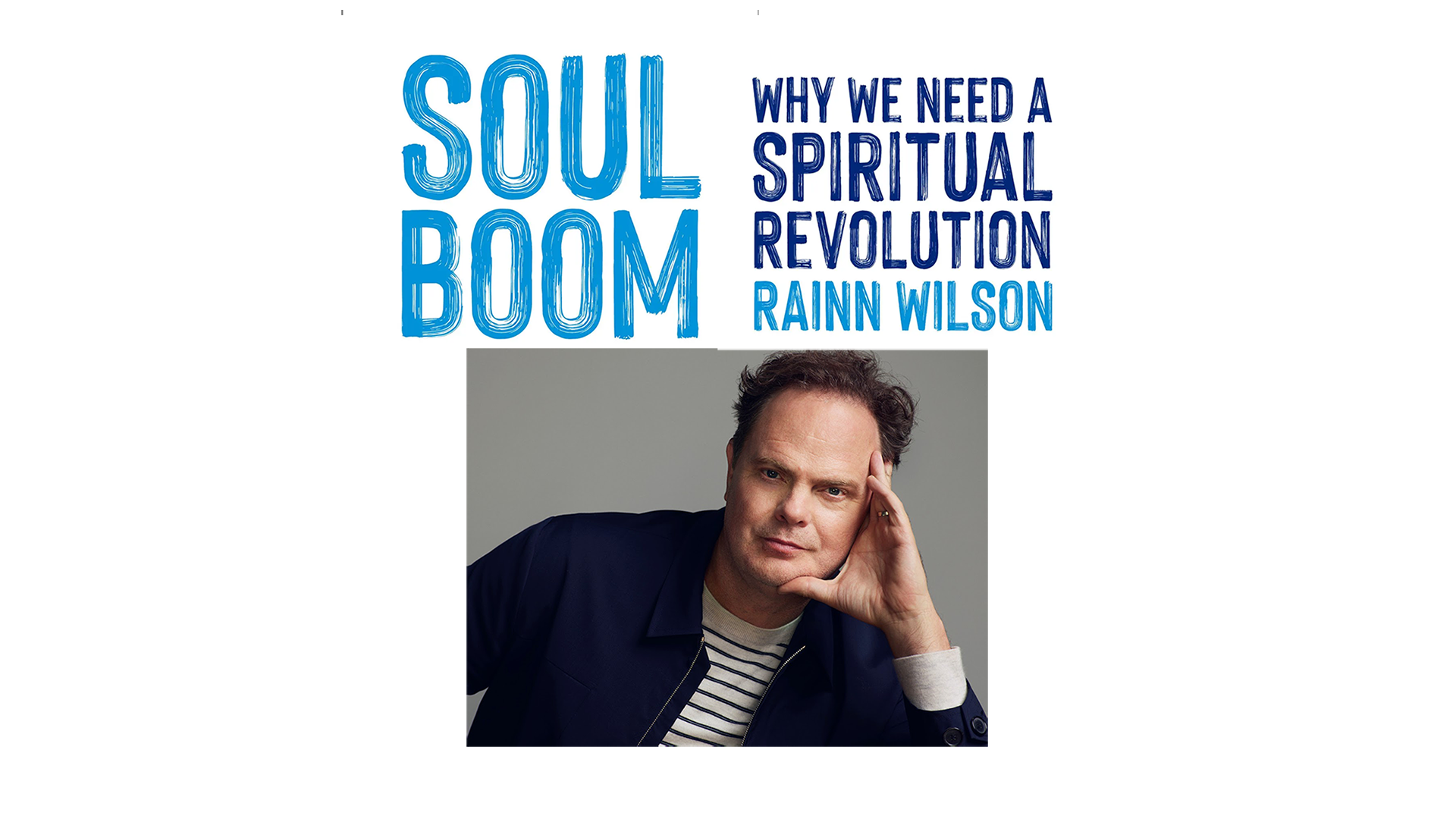 Image for display with article titled Rainn Wilson Thinks We Need a Spiritual Revolution … on “Moment of Truth”