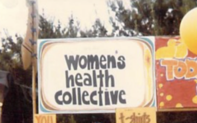 Two Founding Mothers of the Santa Cruz Women’s Health Collective Reflect on its History and Legacy