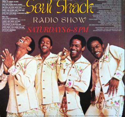 Soul Shack Radio Show: Saturdays 6-8pm