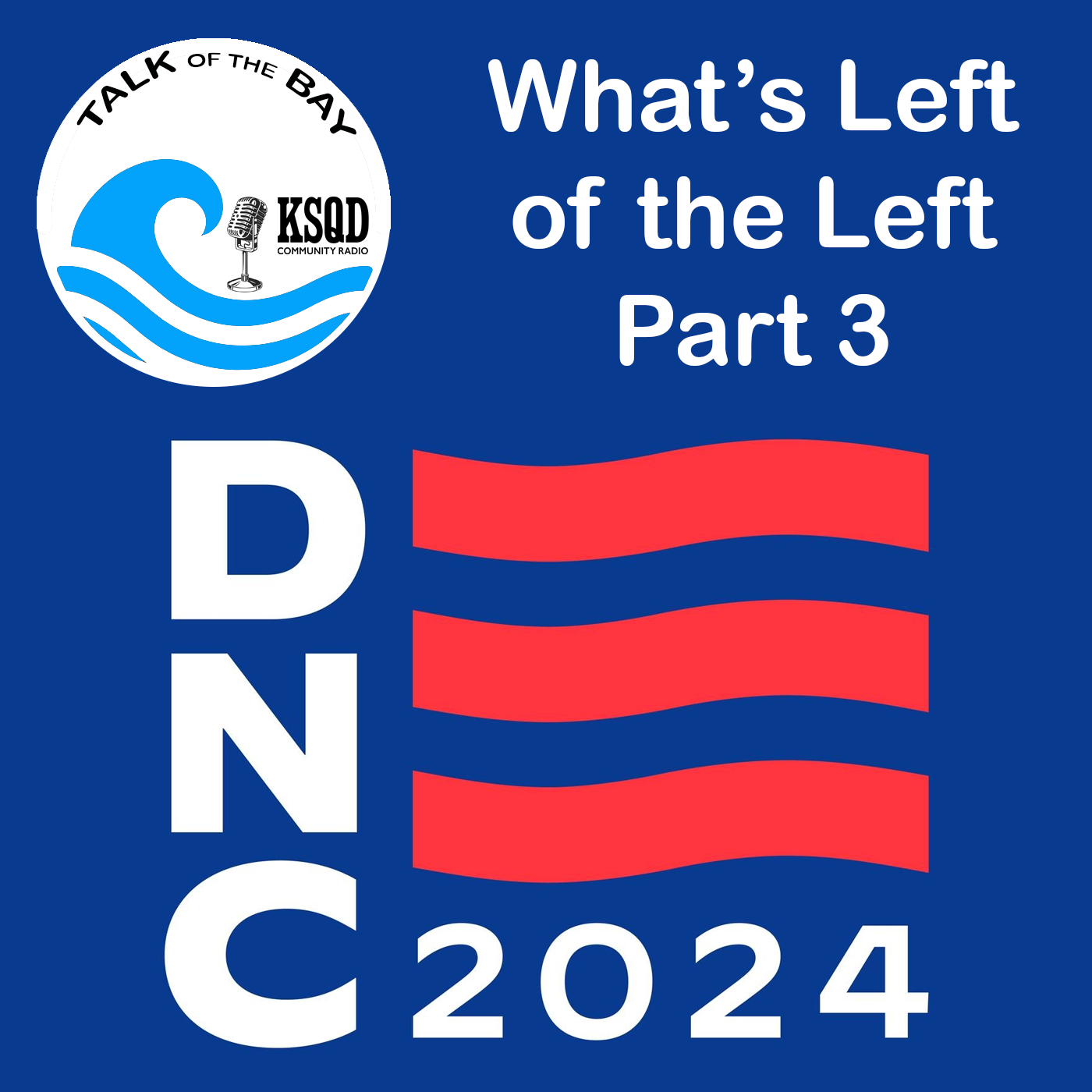 What's Left of the Left Part 3