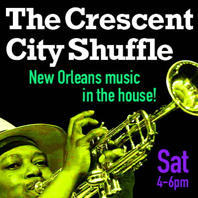 Crescent City Shuffle: Saturdays 4-6pm