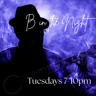 B in the Night: With Bobby Bishop Tuesdays 7-10pm