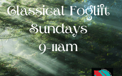 Sunday Morning Classical Foglift 9-11am