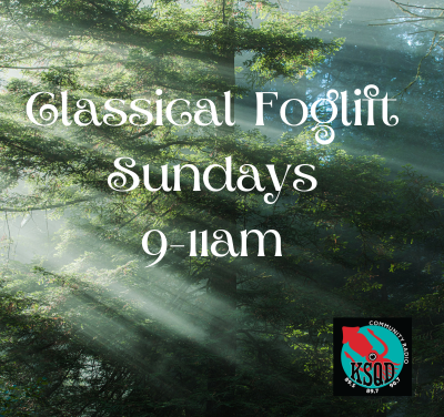 Sunday Morning Classical Foglift 9-11am