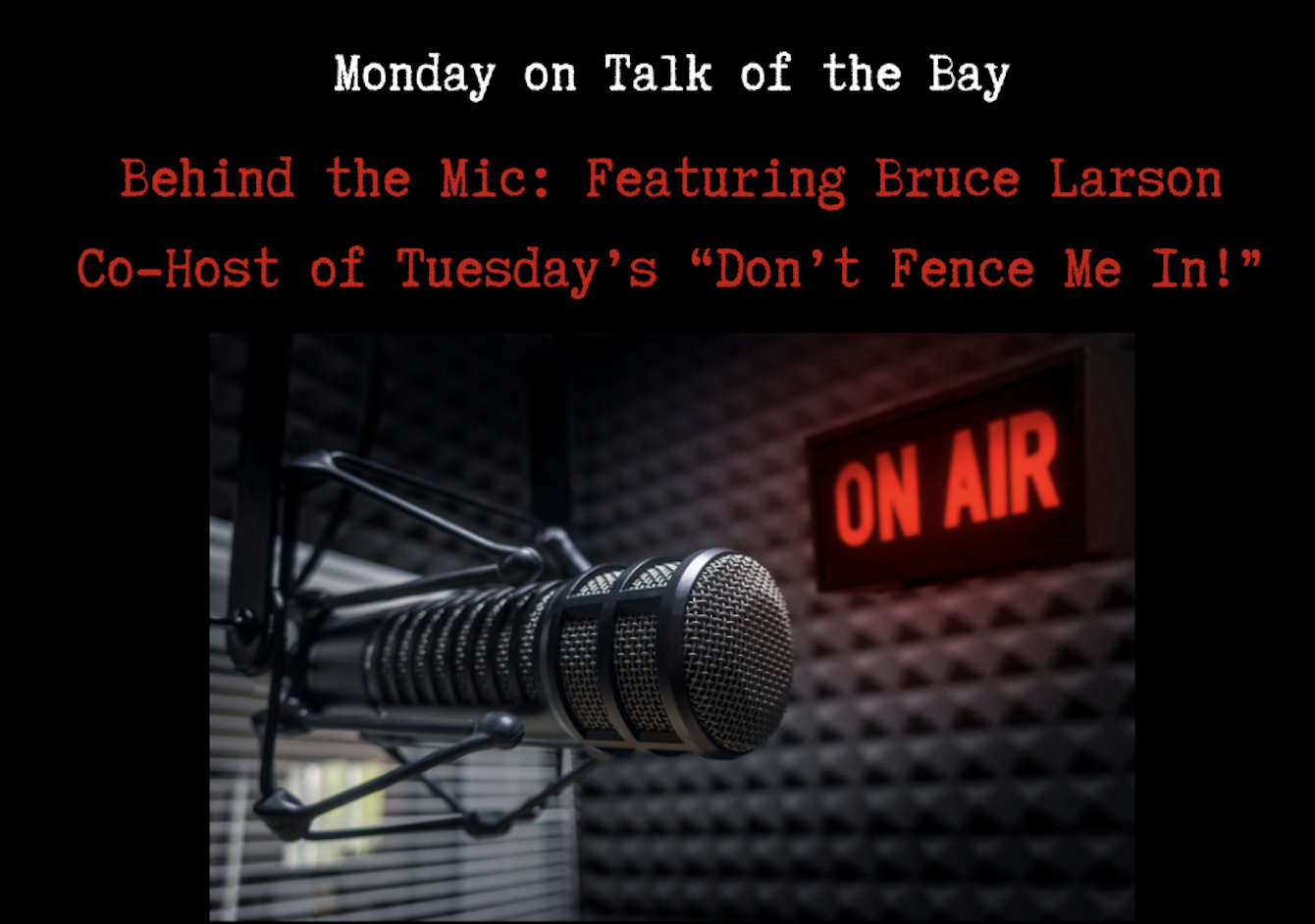 Image for display with article titled Behind the Mic With Bruce Larson, Host of Tuesday’s “Don’t Fence Me In”