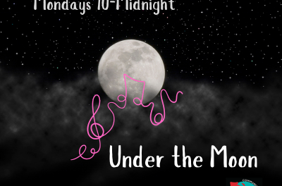 Under the Moon: Mondays 10pm-midnight