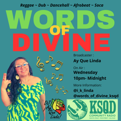 Words of Divine with Ay Que Linda Wednesdays 10pm-Midnight