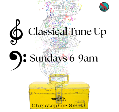 Classical Tune Up: Sundays 6-9am