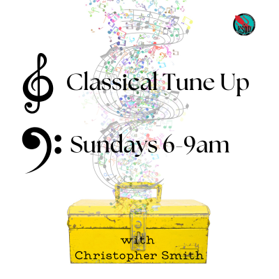 Classical Tune Up: Sundays 6-9am