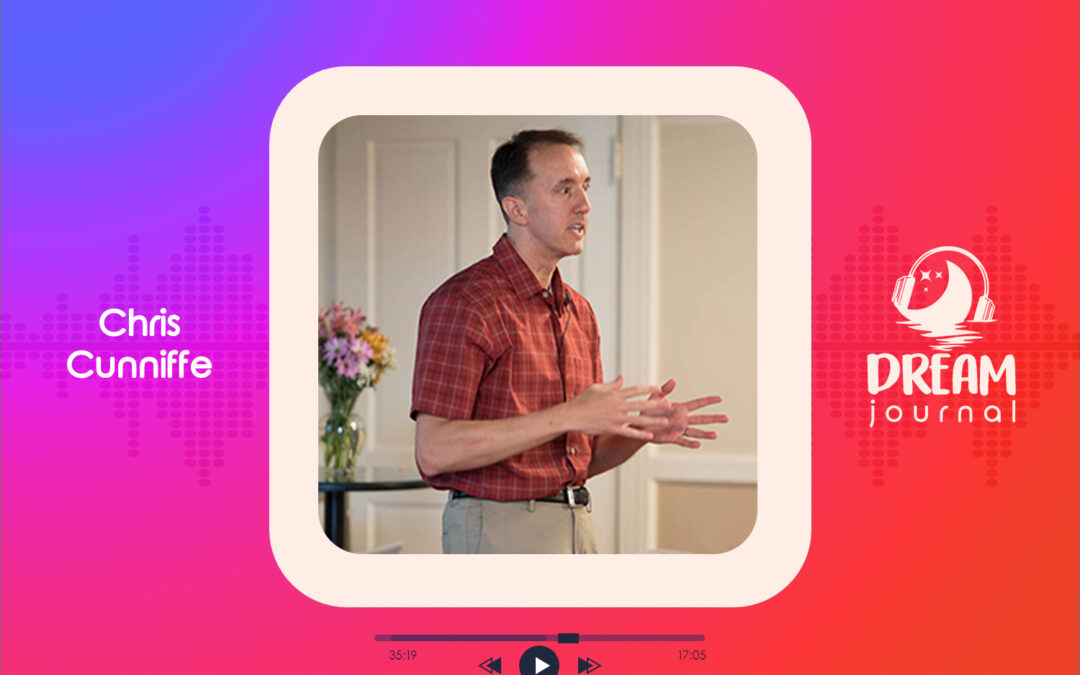 Dreaming of Spiritual Soul Mates with Chris Cunniffe