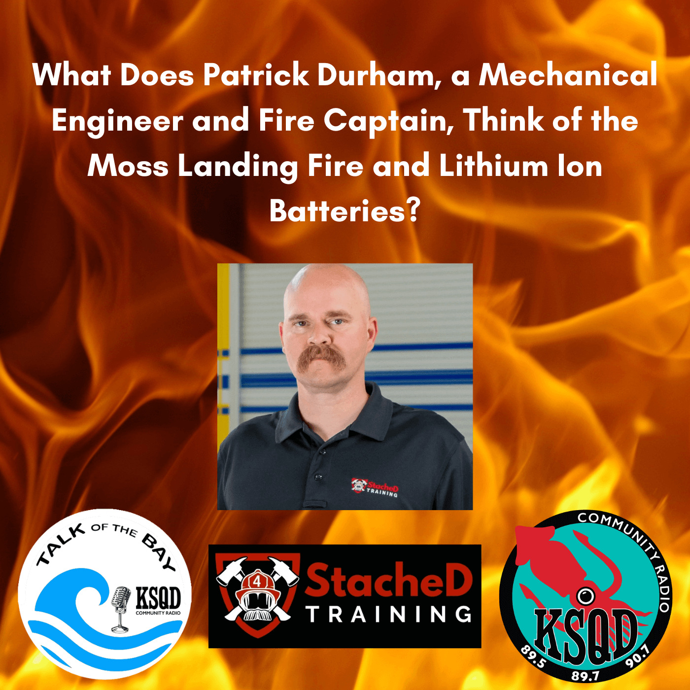 Engineer and Fire Captain Patrick Durham on Battery Safety and the Moss Landing Fire