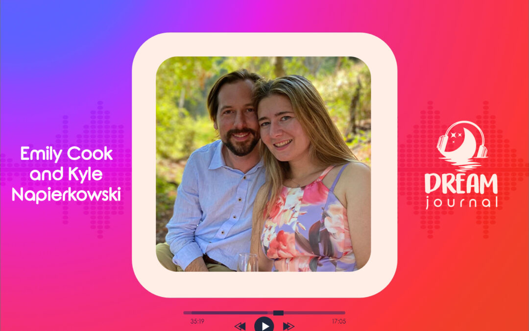 Dreams as the Workshop of Evolution with co-Dreaming Founders Kyle Napierkowski and Emily Cook, PhD