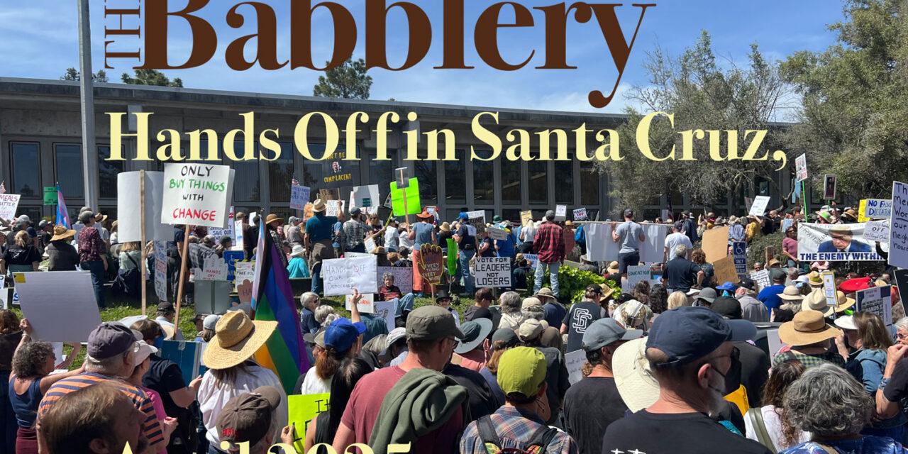 Hands Off in Santa Cruz, April 2025