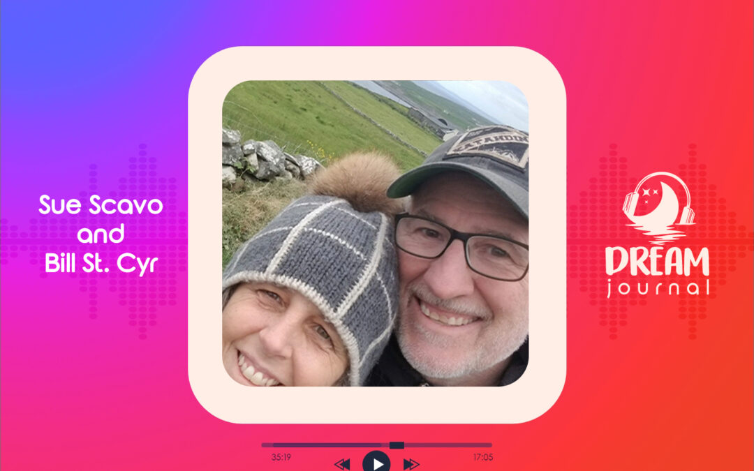 “Choose Your Own Adventure” Dreamwork with Sue Scavo and Bill St. Cyr