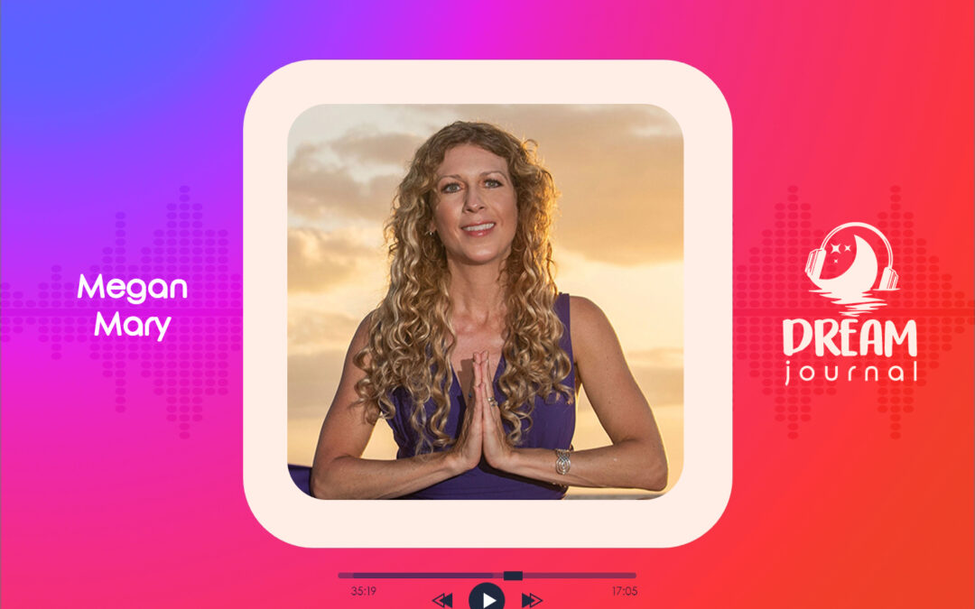 Dream Portals with Megan Mary