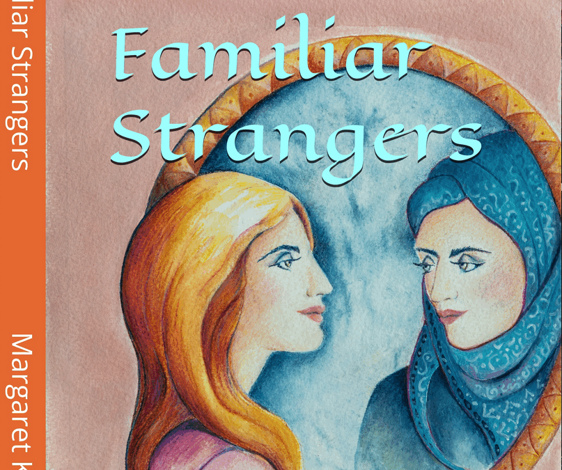 Familiar Strangers – Margaret Kahn