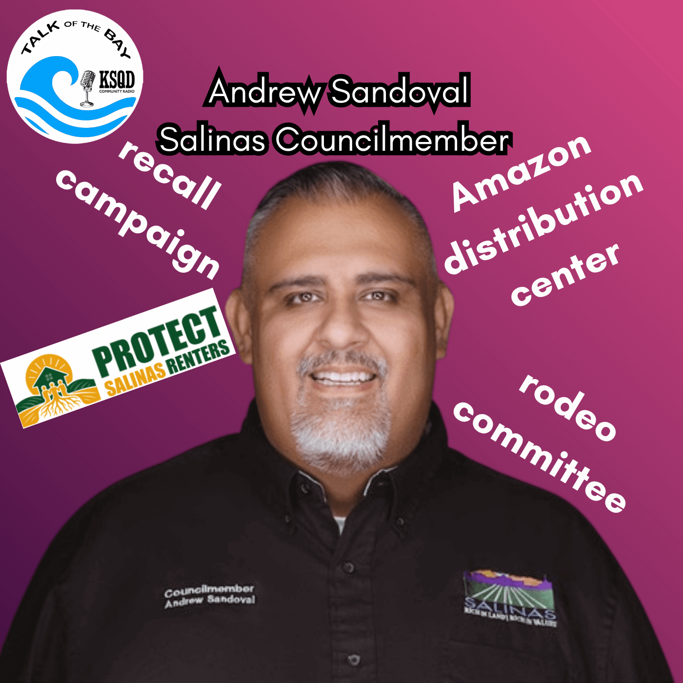 Meet Andrew Sandoval, Salinas City Councilmember – Renter Advocate and More!