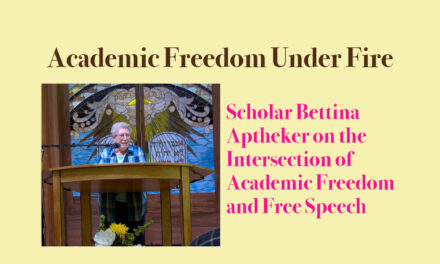 Academic Freedom Under Fire with Scholar Bettina Aptheker