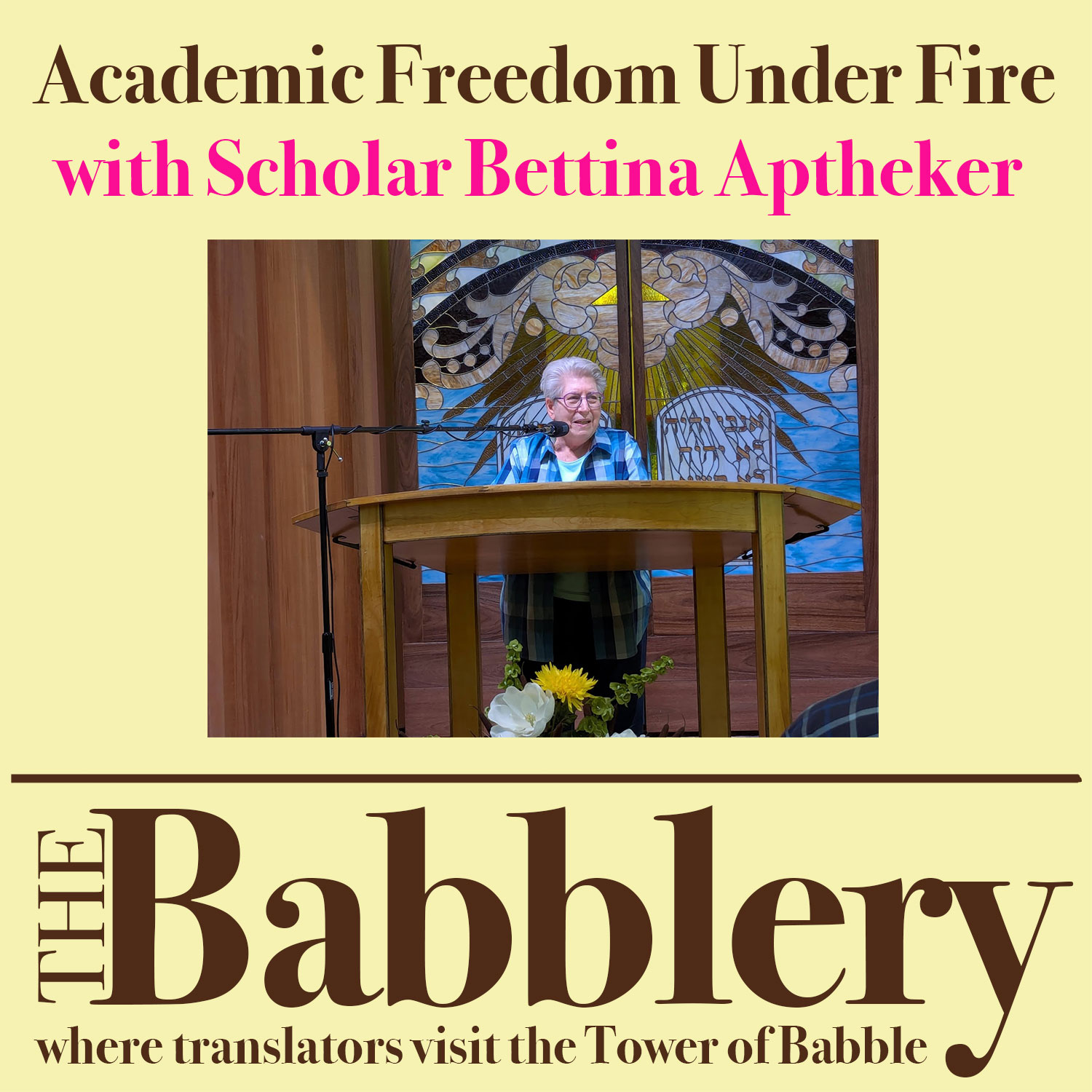 Academic Freedom Under Fire with Scholar Bettina Aptheker