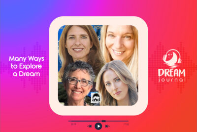 Many Ways to Explore a Dream with Five Dream Practitioners