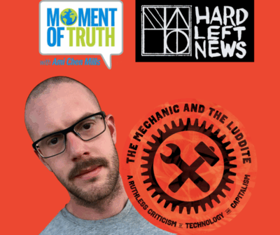 New Luddites: Labor, Capitalism and Technology