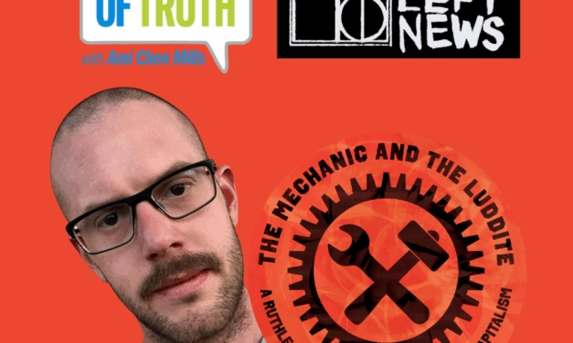 New Luddites: Labor, Capitalism and Technology