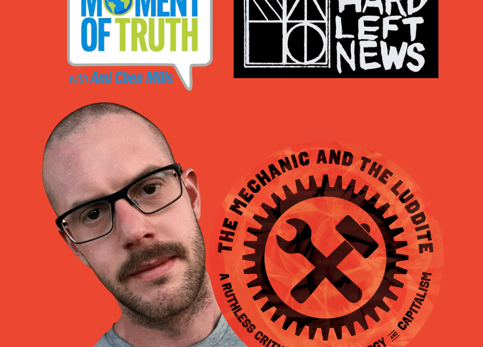 New Luddites: Labor, Capitalism and Technology