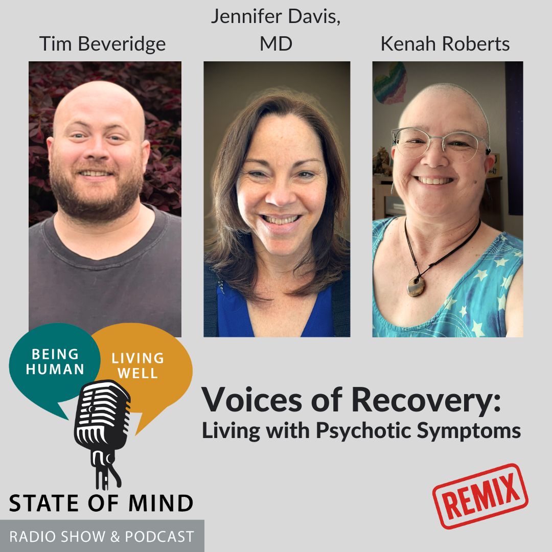 Voices of Recovery: Living with Psychotic Symptoms (Remix)