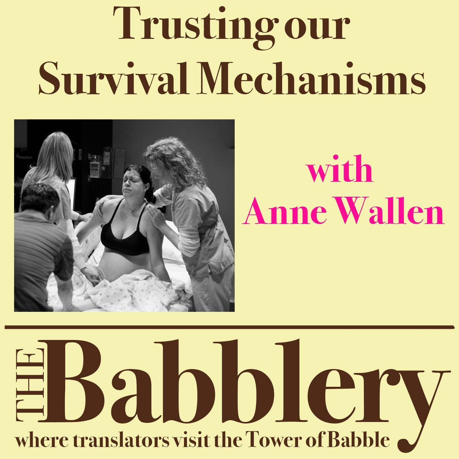 Trusting our Survival Mechanisms with Doula Anne Wallen