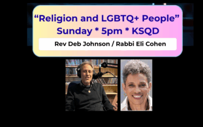 Religion and LGBTQ+ People, A Conversation with Rev. Deb Johnson and Rabbi Eli Eli Cohen
