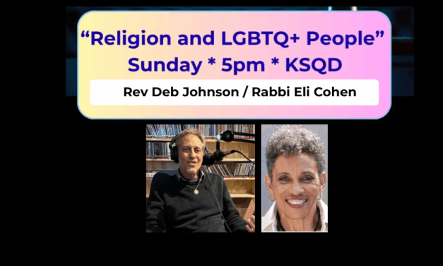 Religion and LGBTQ+ People, A Conversation with Rev. Deb Johnson and Rabbi Eli Eli Cohen