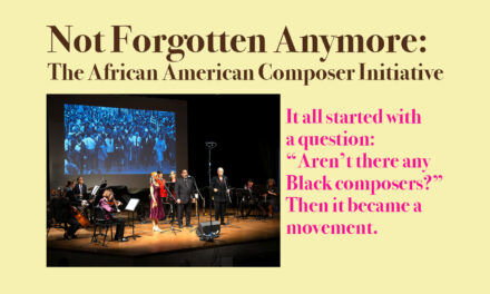Not Forgotten Anymore: The African American Composer Initiative