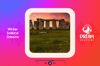 Winter Solstice Dreams of Transformation, Water, and Wholeness