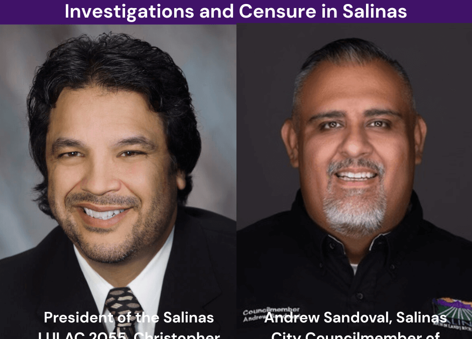 Civil Rights of Voters, Renters’ Rights, Investigations and Censure in Salinas – Talk of the Bay