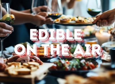 Food Lovers Rejoice! KSQD's Newest Show is EDIBLE ON THE AIR