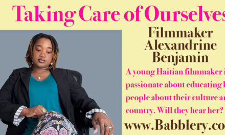 Taking Care of Ourselves with Filmmaker Alexandrine Benjamin