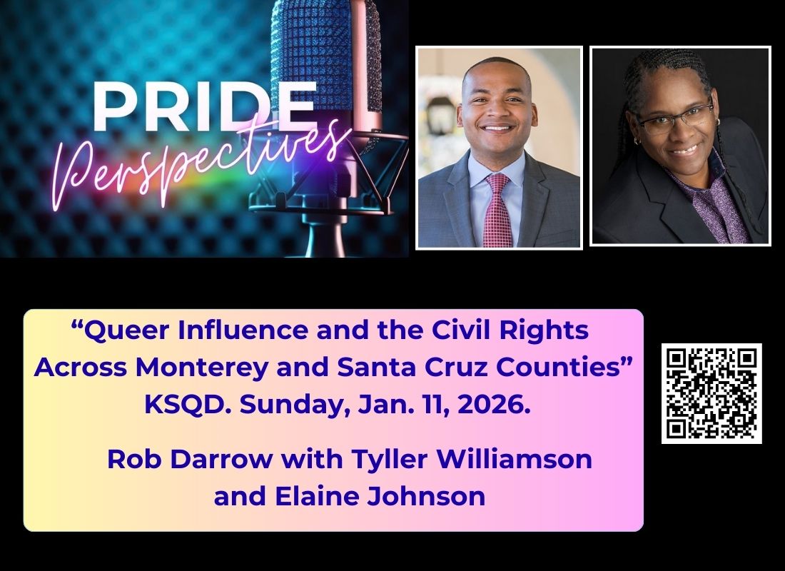 Queer Influence and Civil Rights Across Santa Cruz and Monterey Counties: Tyller Williamson and Elaine Johnson